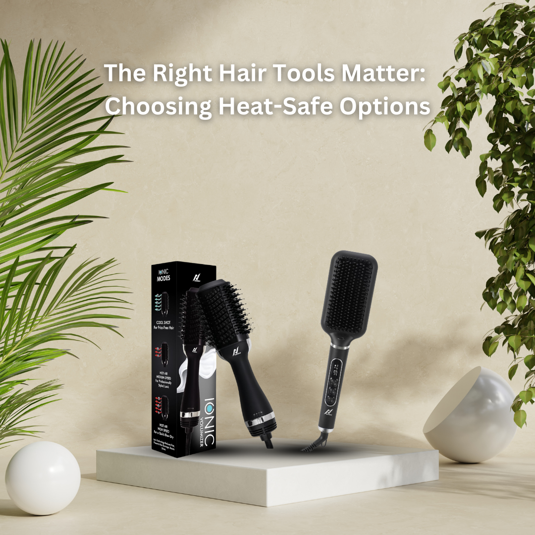 Why the Right Hair Tools Matter: Choosing Heat-Safe Options