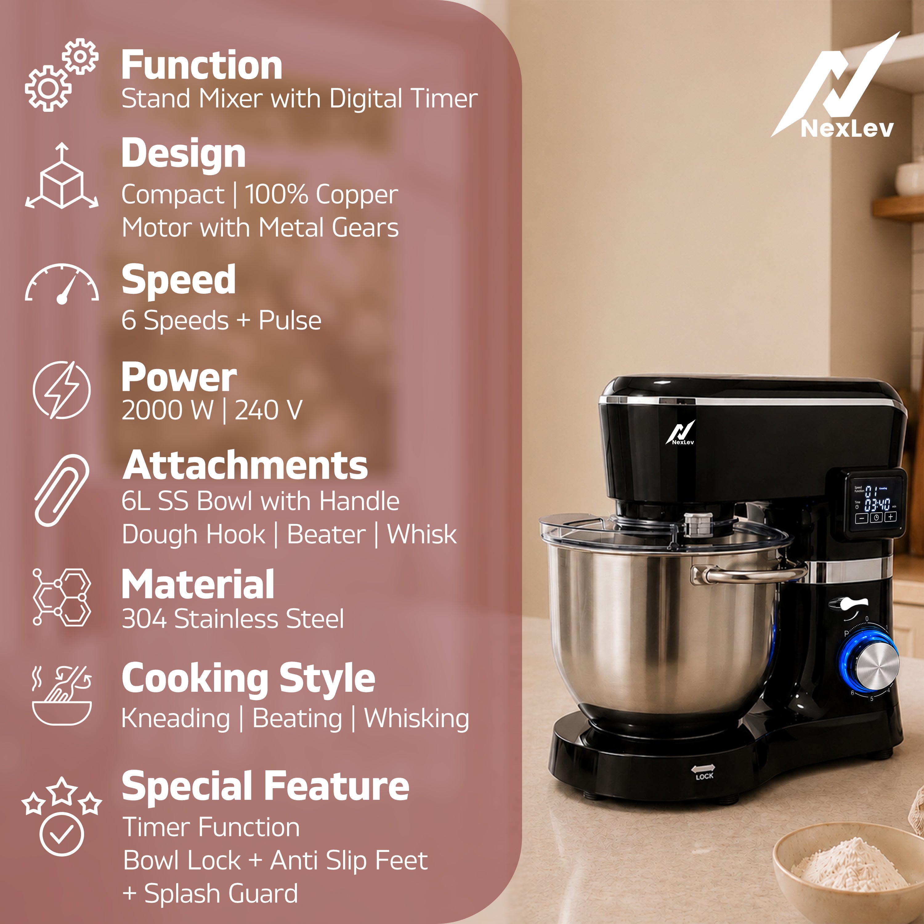 NexLev Stand Mixer | 2000W Copper Motor Dough Maker Machine with Digital Timer, 6L Stainless Steel Bowl, 6 Speed + Pulse Control, Metal Gears, Planetary Rotation, Teflon Coated, ST-02
